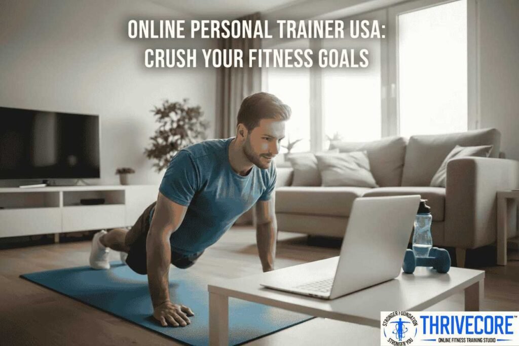 Online Personal Trainer USA: Crush Your Fitness Goals