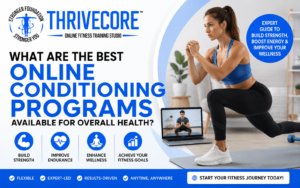 What Are the Best Online Conditioning Programs Available for Overall Health?