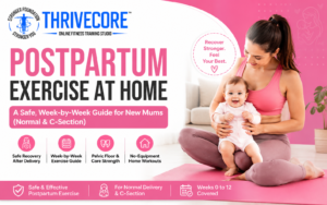 Postpartum Exercise at Home: A Safe, Week-by-Week Guide for New Mums (Normal & C-Section)