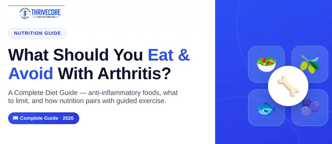 What Should You Eat and Avoid With Arthritis? A Complete Diet Guide (2026)